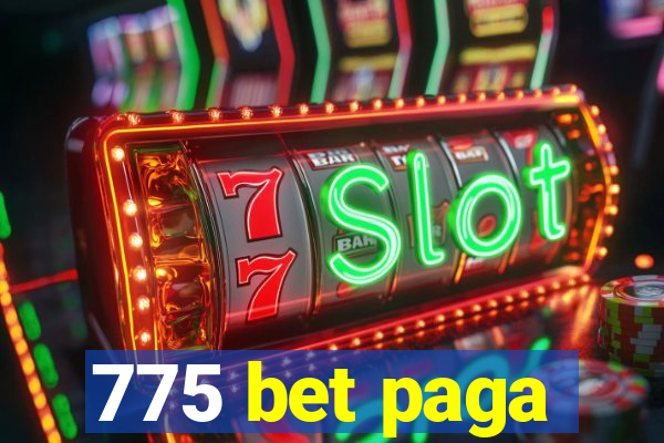 775 bet paga